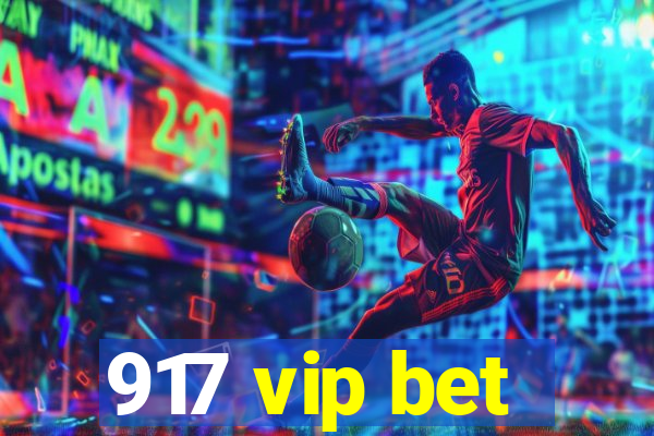 917 vip bet